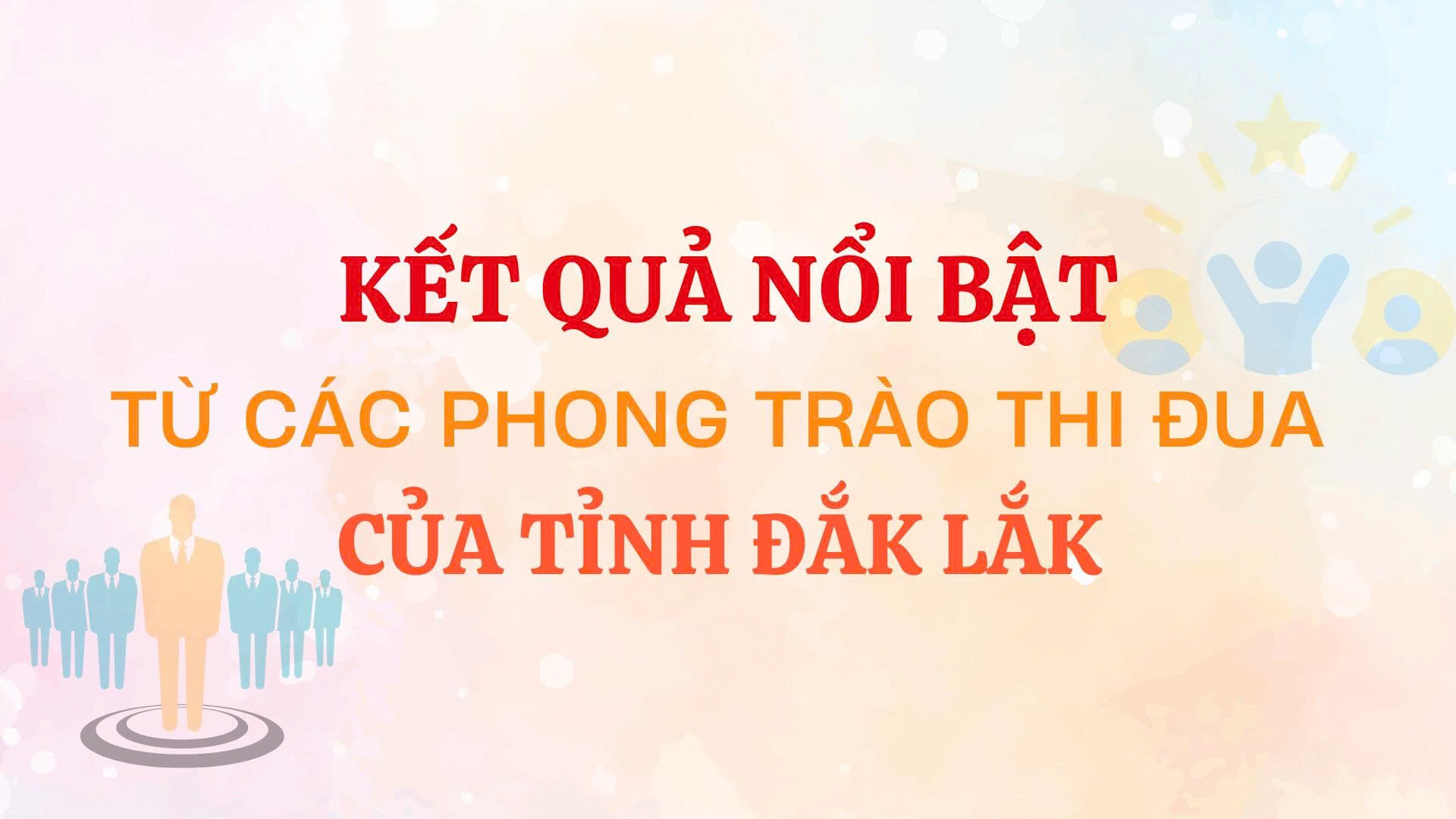 (Infographic) Kết quả nổi bật từ các phong trào thi đua của tỉnh Đắk Lắk